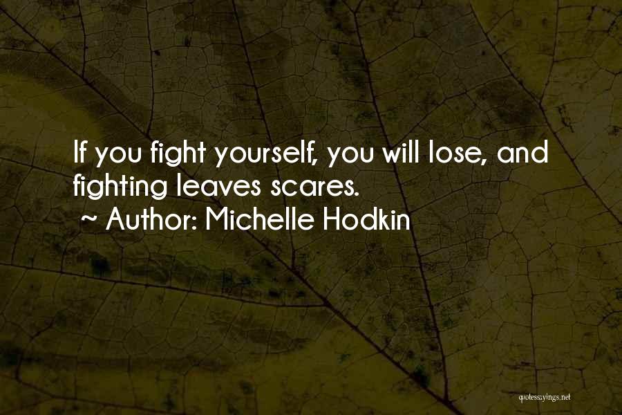 Fighting But Still In Love Quotes By Michelle Hodkin