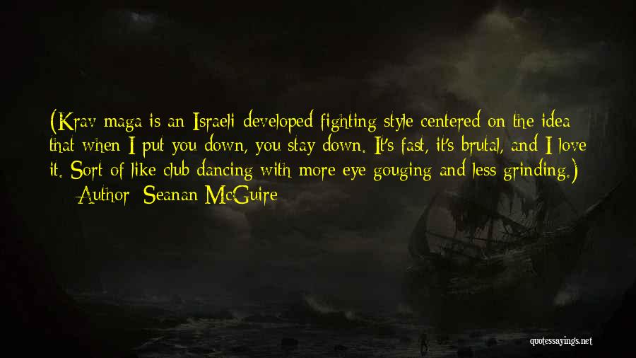 Fighting But Still In Love Quotes By Seanan McGuire