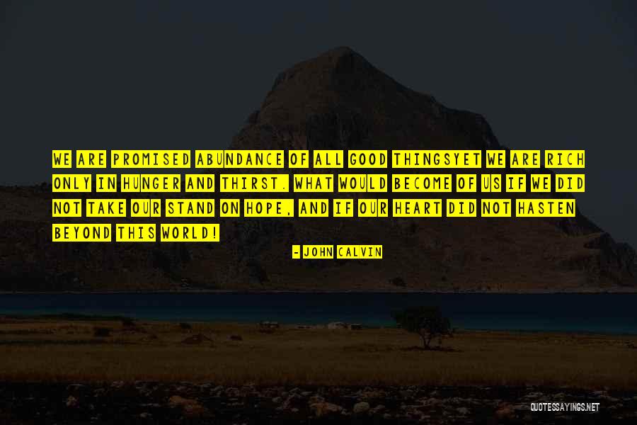 Fighting Cancer Together Quotes By John Calvin