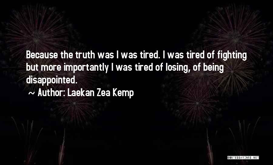 Fighting Chronic Illness Quotes By Laekan Zea Kemp