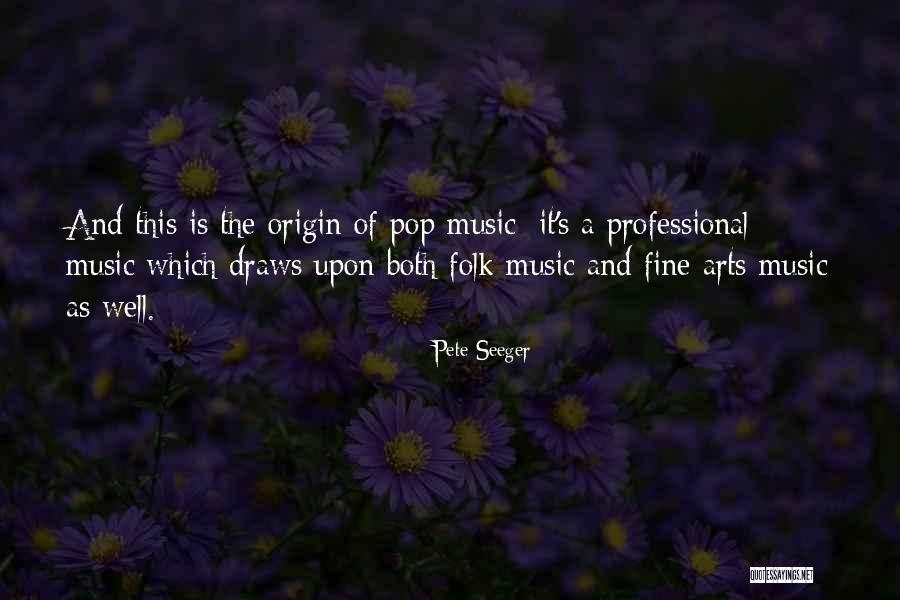 Fighting Dark Forces Quotes By Pete Seeger Fighting Dark Forces Quotes By Pete Seeger