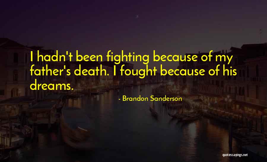 Fighting Death Quotes By Brandon Sanderson