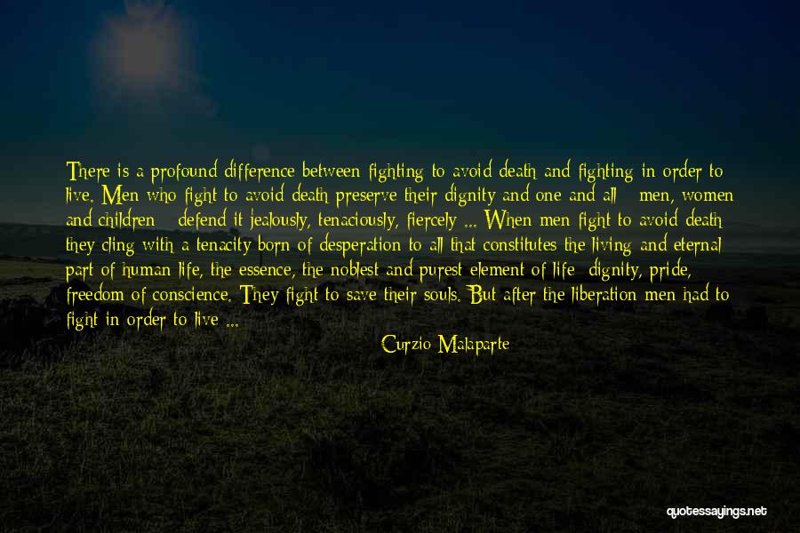 Fighting Death Quotes By Curzio Malaparte Fighting Death Quotes By Curzio Malaparte
