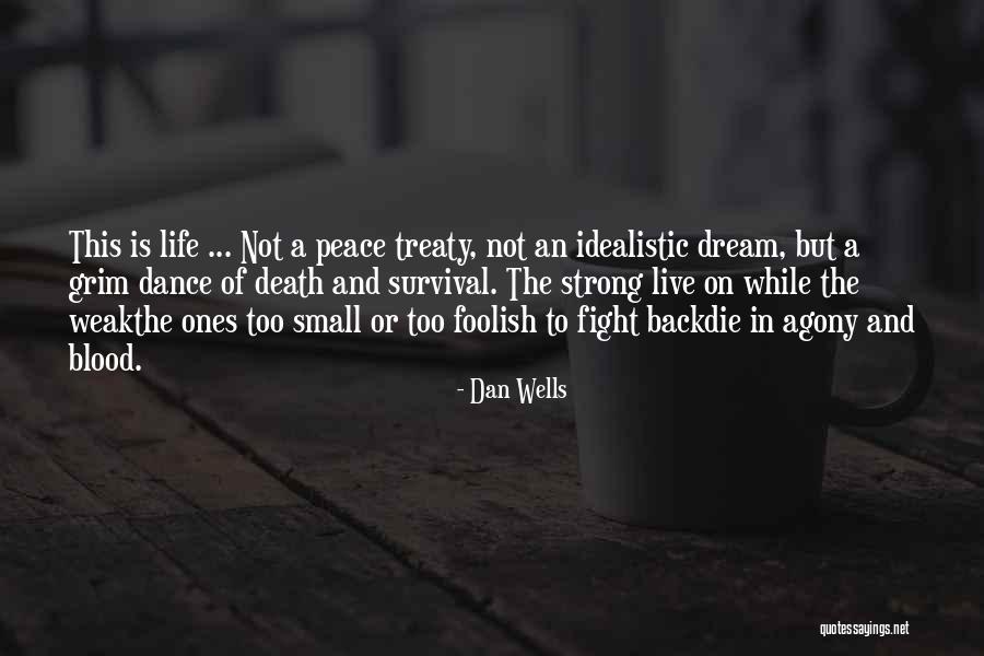 Fighting Death Quotes By Dan Wells Fighting Death Quotes By Dan Wells