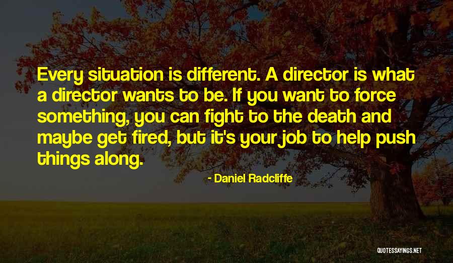 Fighting Death Quotes By Daniel Radcliffe Fighting Death Quotes By Daniel Radcliffe