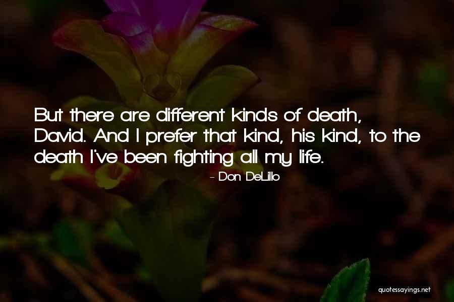 Fighting Death Quotes By Don DeLillo