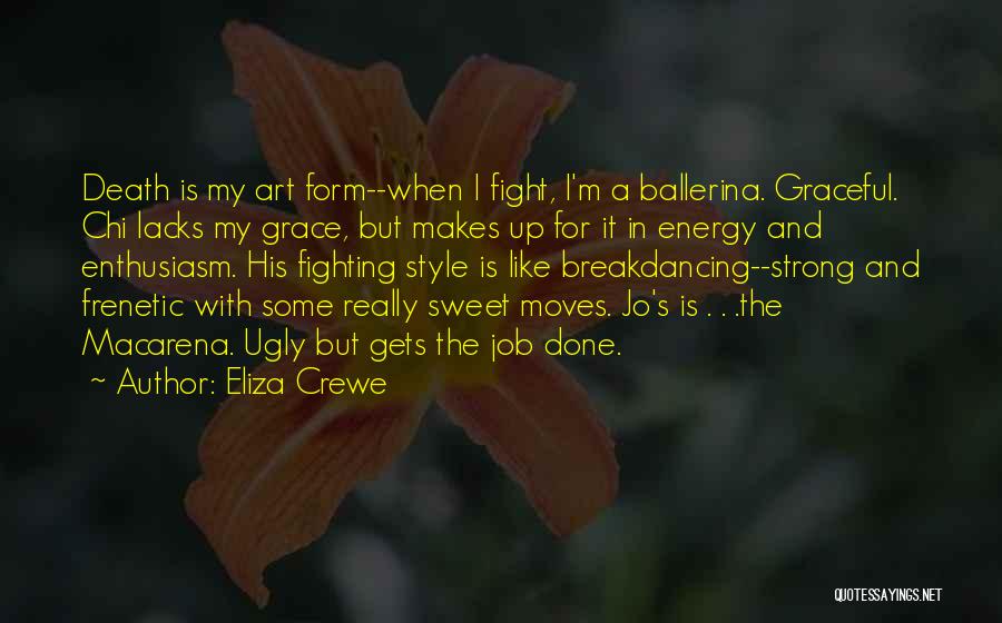 Fighting Death Quotes By Eliza Crewe
