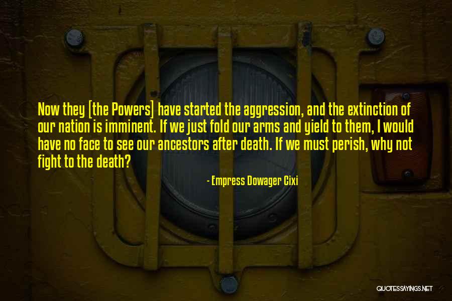Fighting Death Quotes By Empress Dowager Cixi Fighting Death Quotes By Empress Dowager Cixi