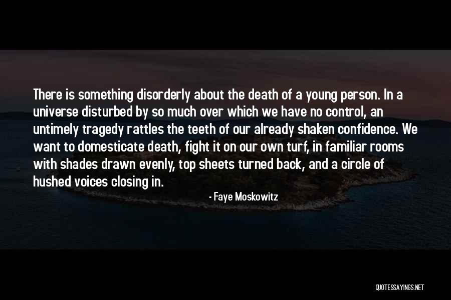 Fighting Death Quotes By Faye Moskowitz