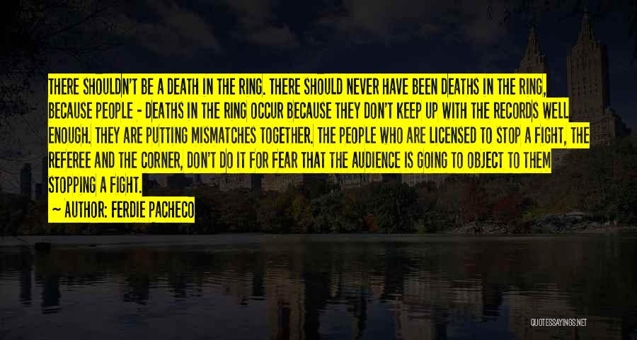 Fighting Death Quotes By Ferdie Pacheco