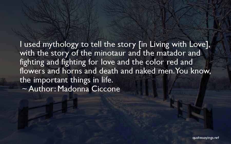 Fighting Death Quotes By Madonna Ciccone
