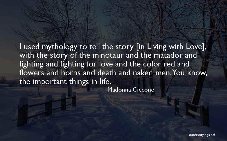 Fighting Death Quotes By Madonna Ciccone