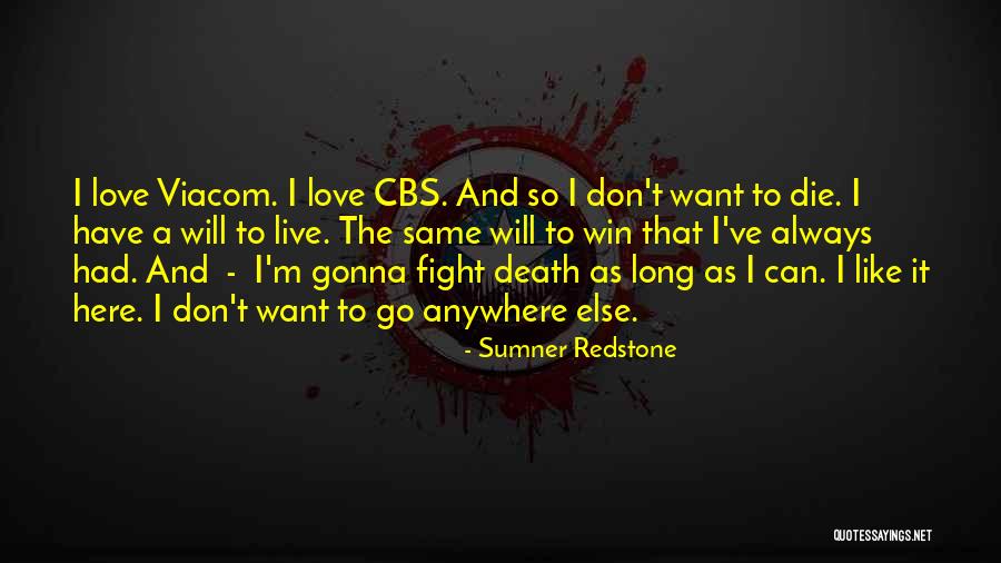 Fighting Death Quotes By Sumner Redstone