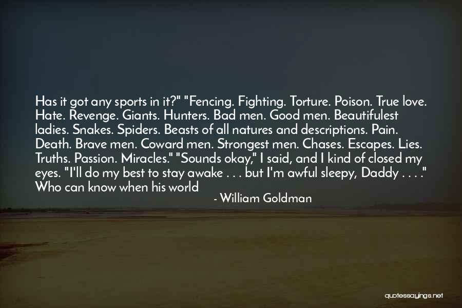 Fighting Death Quotes By William Goldman