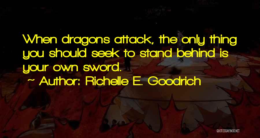 Fighting Dragons Quotes By Richelle E. Goodrich