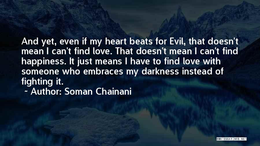 Fighting Evil With Evil Quotes By Soman Chainani