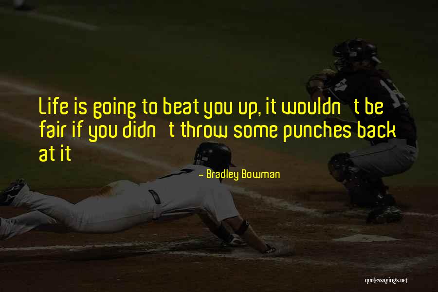 Fighting Fair Quotes By Bradley Bowman Fighting Fair Quotes By Bradley Bowman