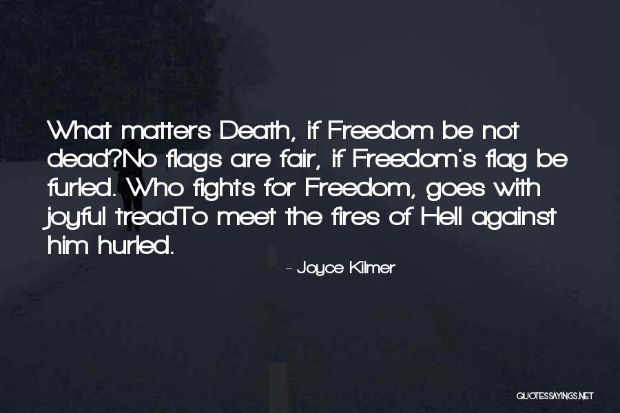 Fighting Fair Quotes By Joyce Kilmer Fighting Fair Quotes By Joyce Kilmer