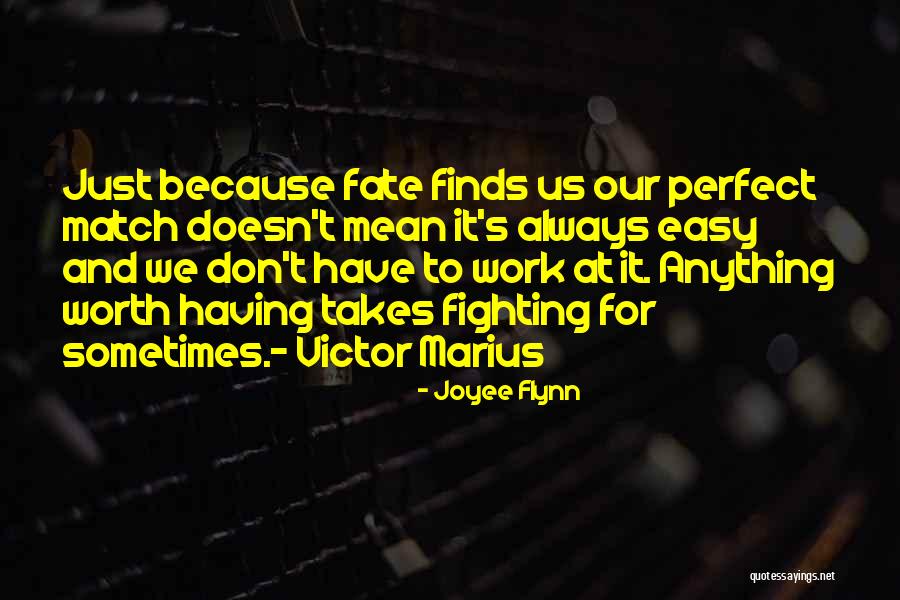 Fighting Fate Quotes By Joyee Flynn Fighting Fate Quotes By Joyee Flynn
