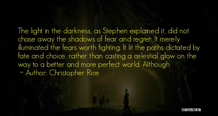 Fighting Fears Quotes By Christopher Rice