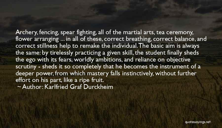 Fighting Fears Quotes By Karlfried Graf Durckheim