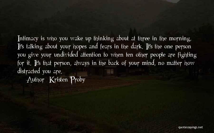 Fighting Fears Quotes By Kristen Proby