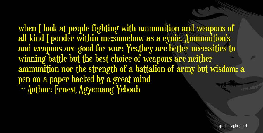 Fighting For A Better Life Quotes By Ernest Agyemang Yeboah