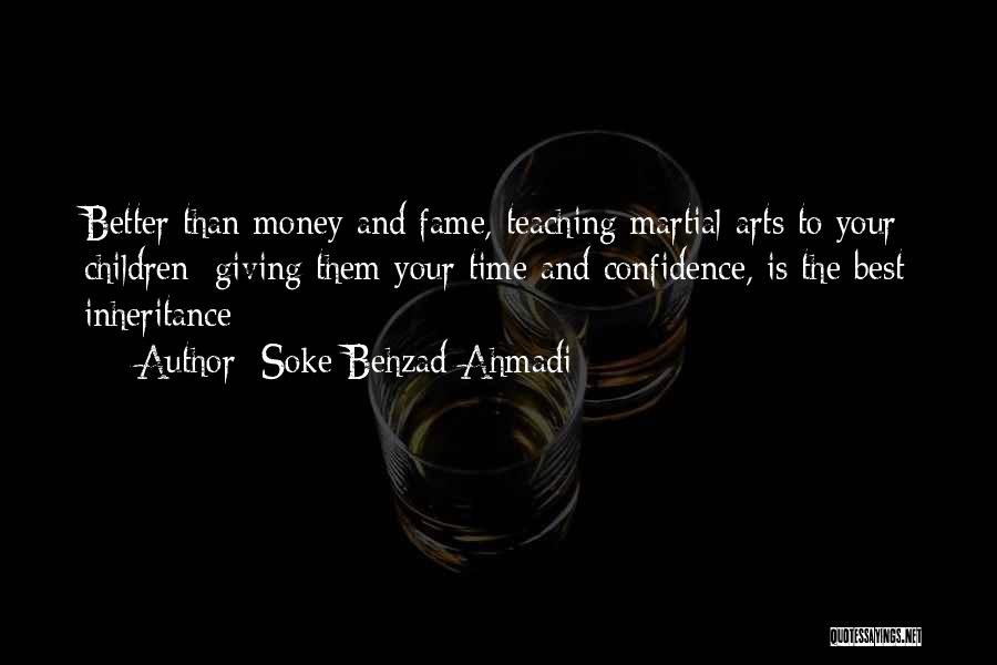 Fighting For A Better Life Quotes By Soke Behzad Ahmadi