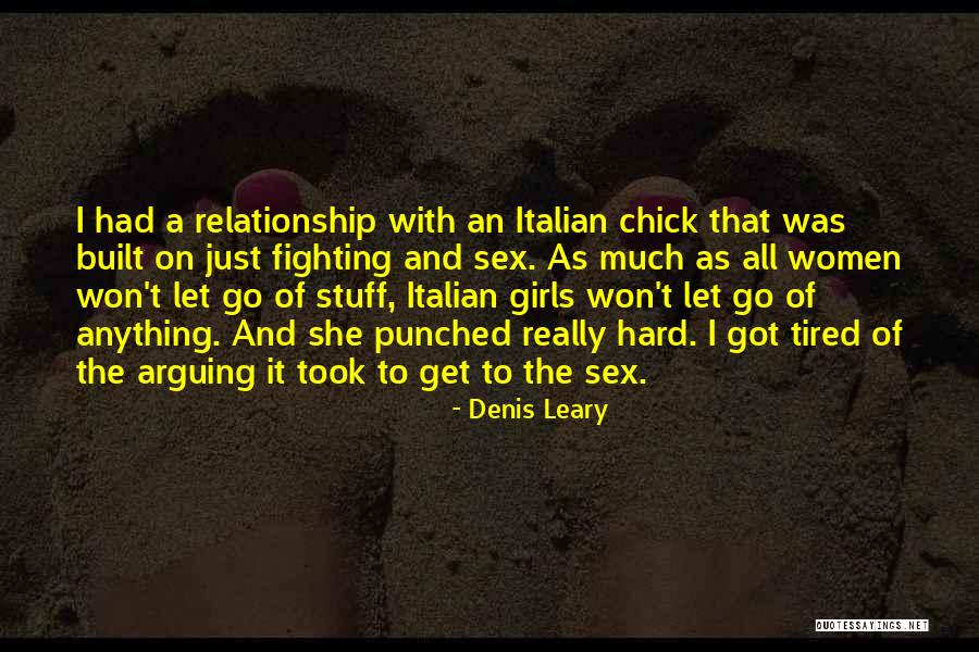 Fighting For A Relationship Quotes By Denis Leary