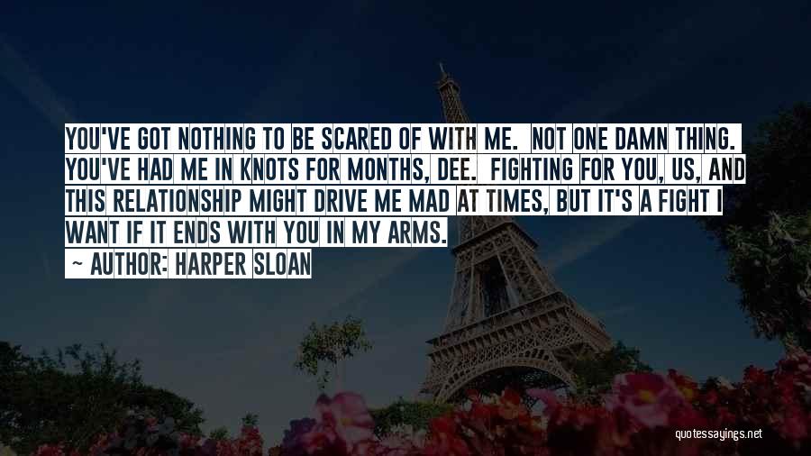 Fighting For A Relationship Quotes By Harper Sloan