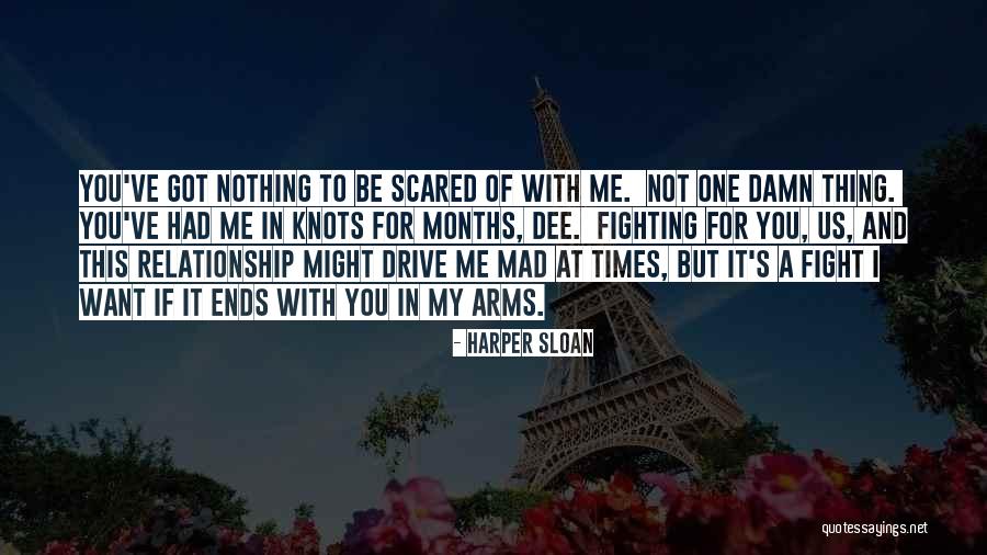 Fighting For A Relationship Quotes By Harper Sloan Fighting For A Relationship Quotes By Harper Sloan