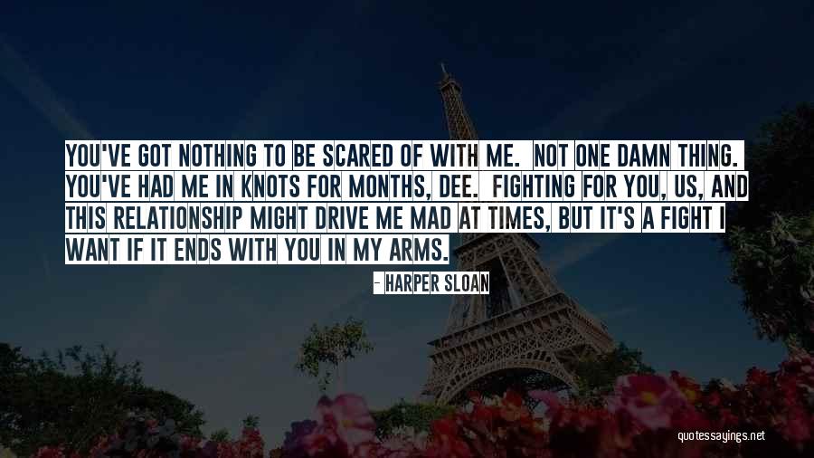 Fighting For A Relationship Quotes By Harper Sloan