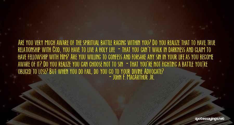 Fighting For A Relationship Quotes By John F. MacArthur Jr.