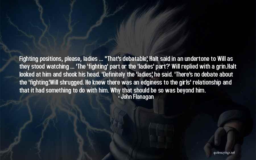 Fighting For A Relationship Quotes By John Flanagan Fighting For A Relationship Quotes By John Flanagan