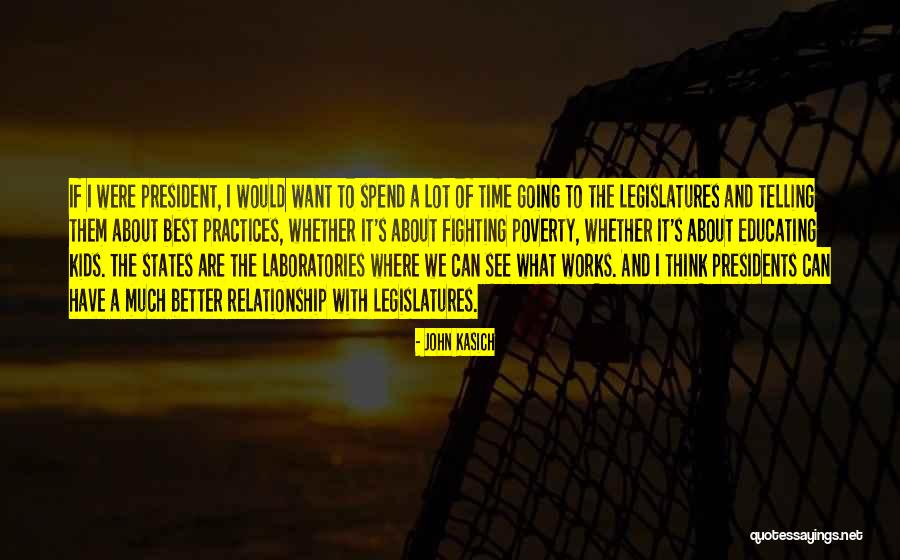 Fighting For A Relationship Quotes By John Kasich Fighting For A Relationship Quotes By John Kasich