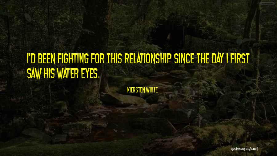 Fighting For A Relationship Quotes By Kiersten White Fighting For A Relationship Quotes By Kiersten White