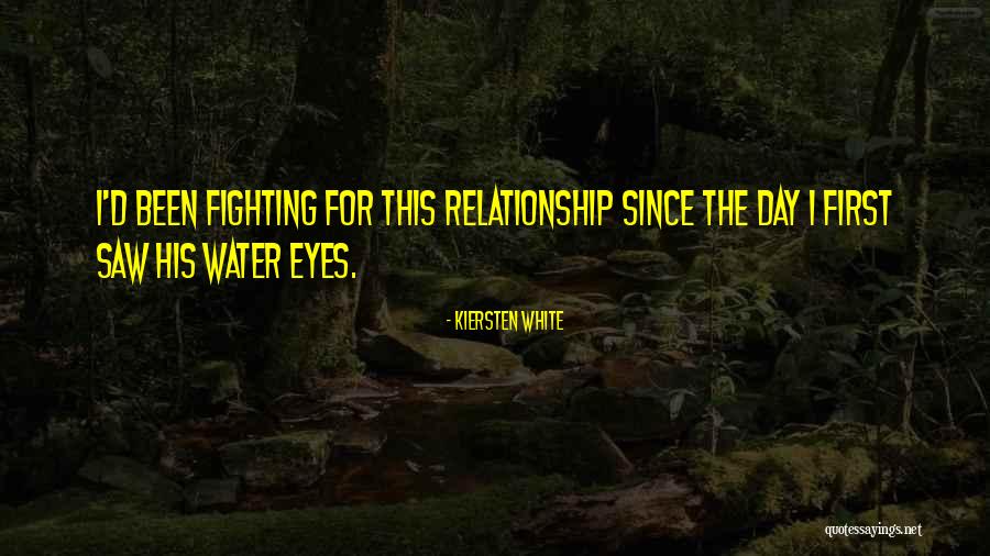 Fighting For A Relationship Quotes By Kiersten White