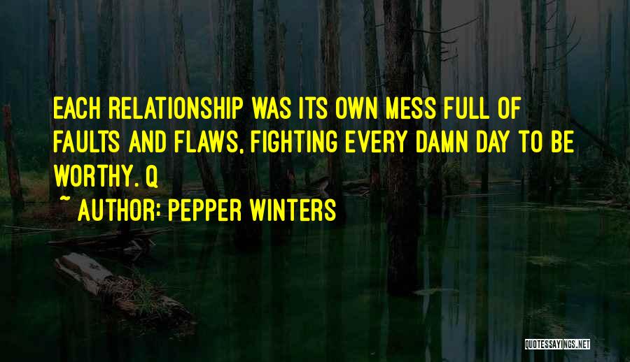 Fighting For A Relationship Quotes By Pepper Winters