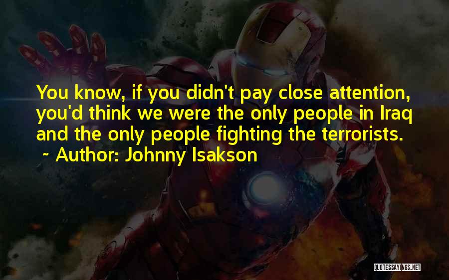 Fighting For Attention Quotes By Johnny Isakson