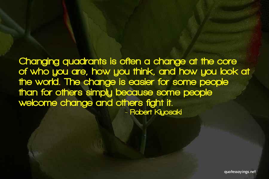 Fighting For Change Quotes By Robert Kiyosaki Fighting For Change Quotes By Robert Kiyosaki