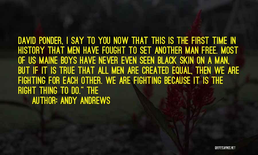 Fighting For Each Other Quotes By Andy Andrews