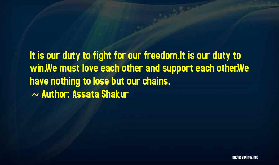 Fighting For Each Other Quotes By Assata Shakur