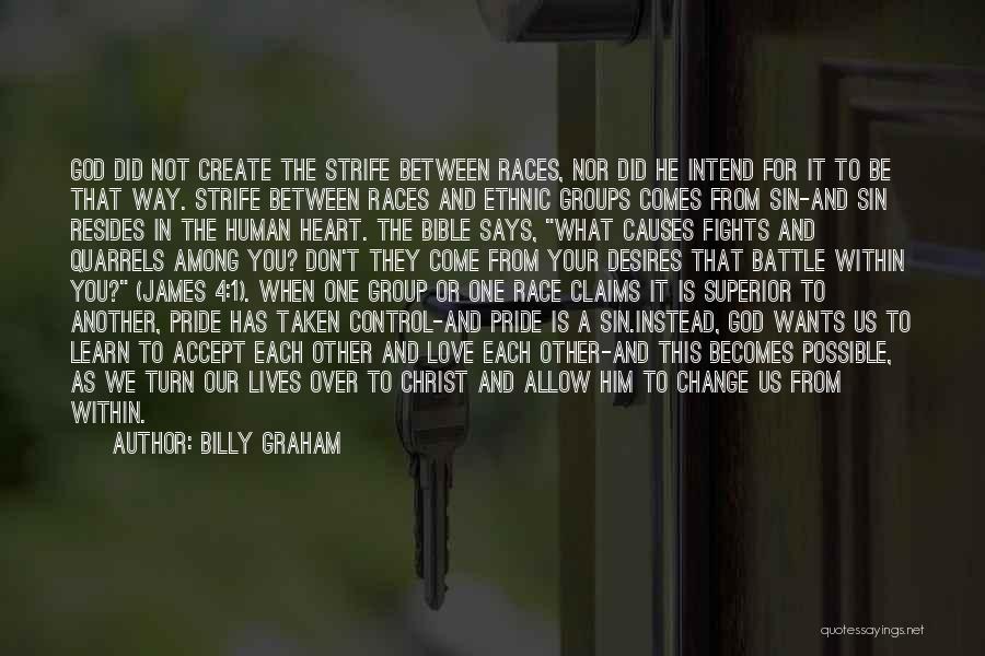 Fighting For Each Other Quotes By Billy Graham