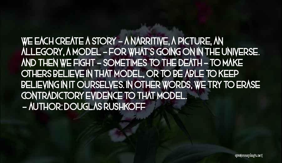 Fighting For Each Other Quotes By Douglas Rushkoff