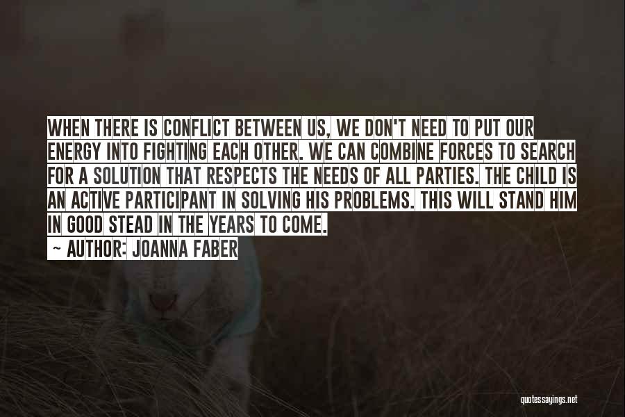 Fighting For Each Other Quotes By Joanna Faber