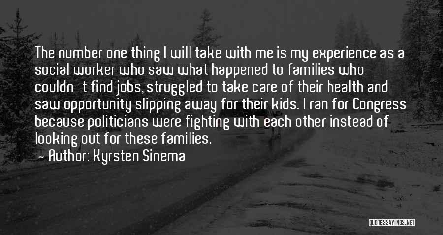 Fighting For Each Other Quotes By Kyrsten Sinema