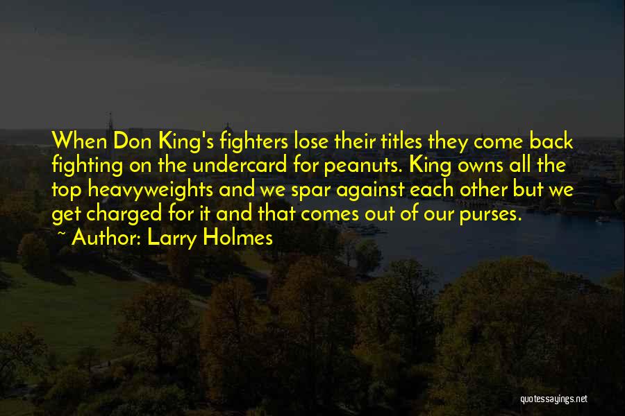 Fighting For Each Other Quotes By Larry Holmes