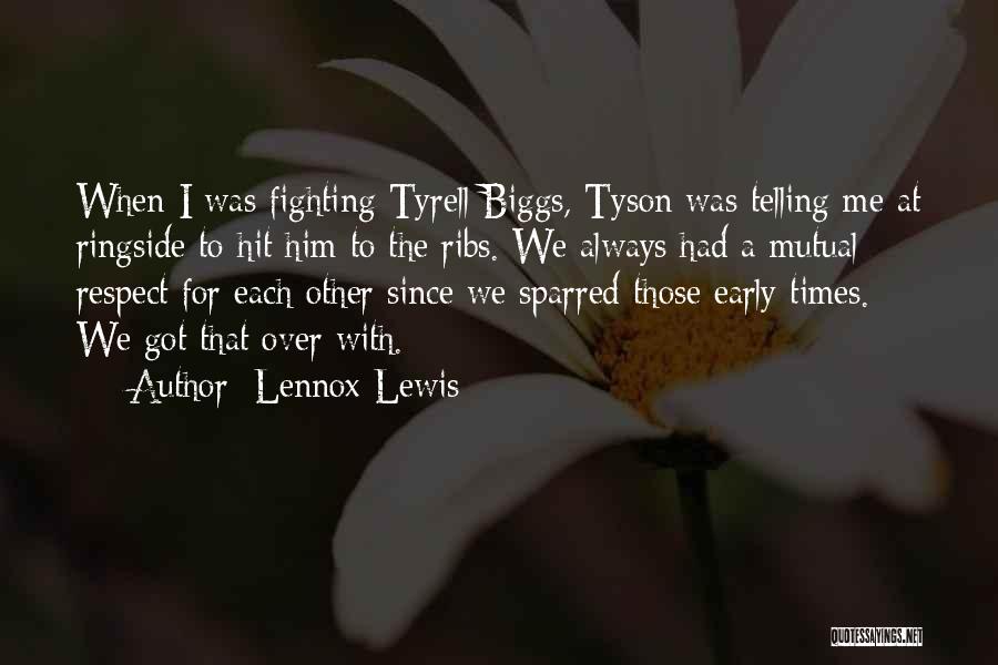 Fighting For Each Other Quotes By Lennox Lewis