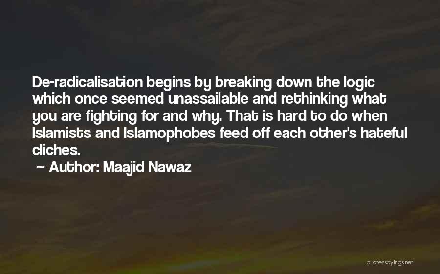 Fighting For Each Other Quotes By Maajid Nawaz