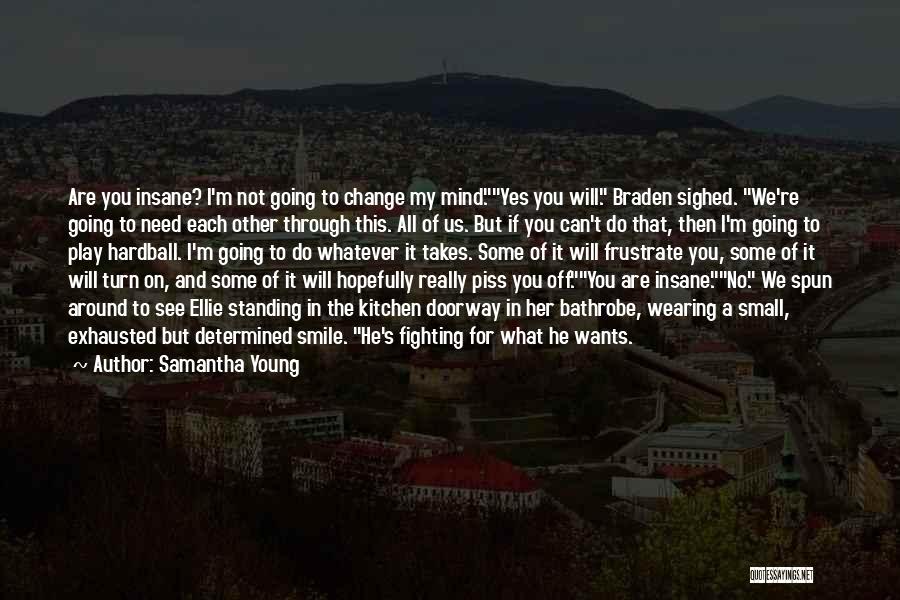 Fighting For Each Other Quotes By Samantha Young